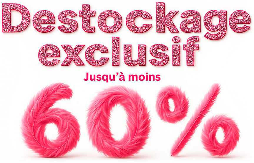Déstockage exclusif clepied